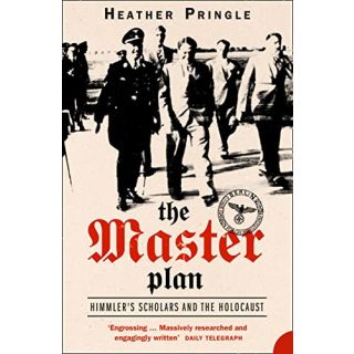The Master Plan: Himmler's scholars and the Holocaust