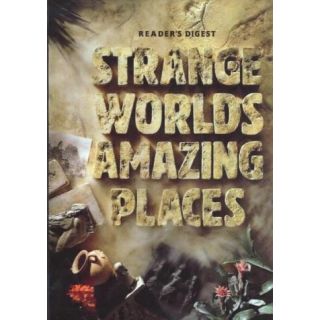 Reader's Digest Strange Worlds Amazing Places