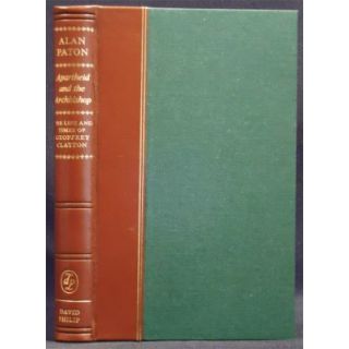 Apartheid and the Archbishop: The Life and Times of Geoffrey Clayton, Archbishop of Cape Town