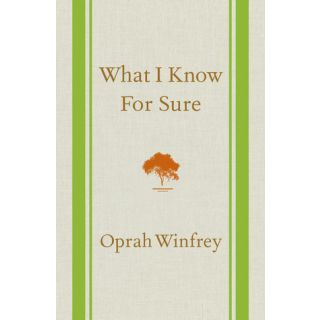 What I Know for Sure