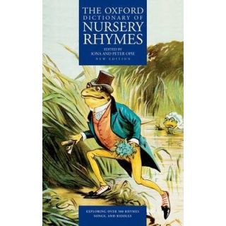 The Oxford Dictionary of Nursery Rhymes