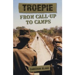 Troepie: From Call-Up to Camps