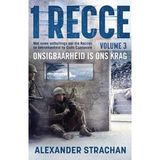 1 Recce: Onsigbaarheid Is Ons Krag (Vol. 3)