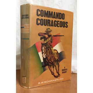 Commando Courageous - A Boer's Diary