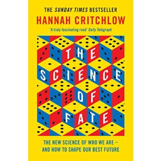 The Science of Fate: The New Science of Who We Are - And How to Shape our Best Future
