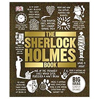 The Sherlock Holmes Book: Big Ideas Simply Explained
