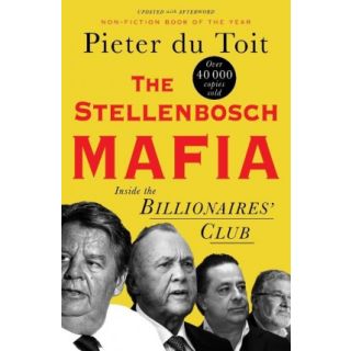 The Stellenbosch Mafia: Inside the Billionaires' Club