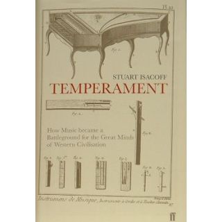 Temperament: How Music Became a Battleground for the Great Minds of Western Civilisation
