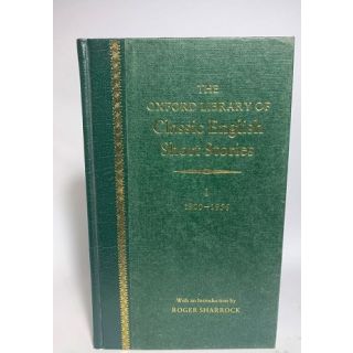 The Oxford Library of Classic English Short Stories Vol 1 1900-1956