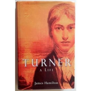 Turner: A Life