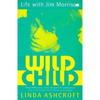 Wild Child: Life with Jim Morrison