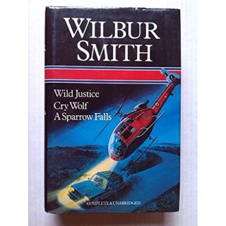 Wild Justice / Cry Wolf / A Sparrow Falls