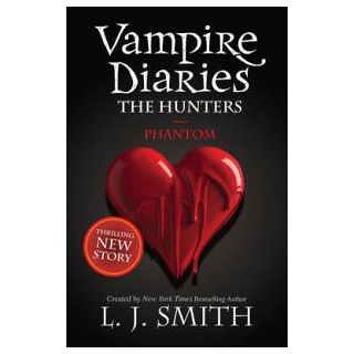 Vampire Diaries - The Hunters: Phantom