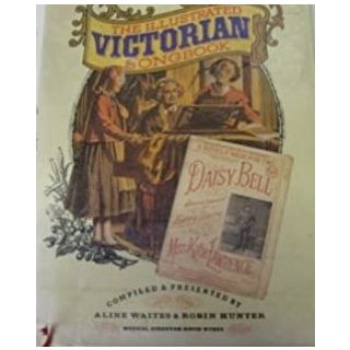 The Illustrated Victorian Songbook