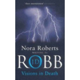 Visions in Death (In Death # 19)
