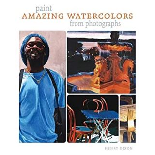 Paint Amazing Watercolors from Photographs