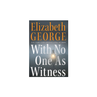 With No One As Witness (Thomas Lynley and Barbara Havers Novels)
