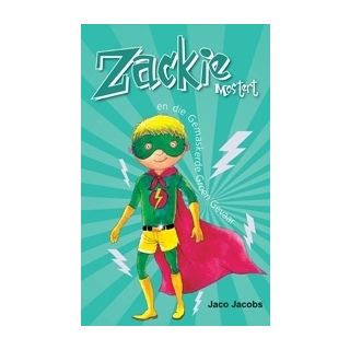Zackie Mostert en die Gemaskerde Groen Gevaar