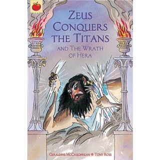 Zeus Conquers the Titans and Other Greek Myths