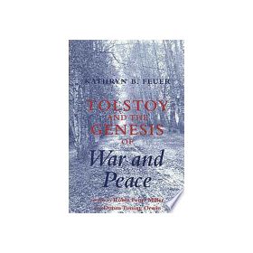 Tolstoy and the Genesis of "War and Peace"