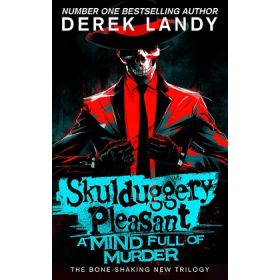 A Mind Full of Murder (Skulduggery Pleasant # 16)