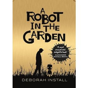A Robot in the Garden