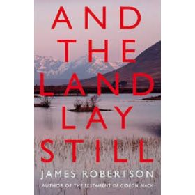 And the Land Lay Still