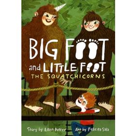 The Squatchicorns (Big Foot and Little Foot #3)