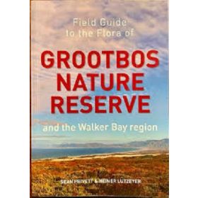 Field Guide to the Flora of Grootbos Nature Reserve and the Walker Bay Region
