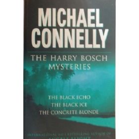 The Harry Bosch Mysteries: The Black Echo / The Black Ice / The Concrete Blonde