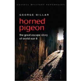 Horned Pigeon: The Great Escape Story of World War II