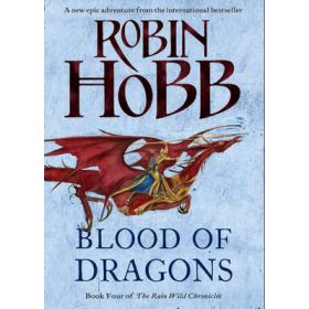 Blood of Dragons (The Rain Wild Chronicles # 4)