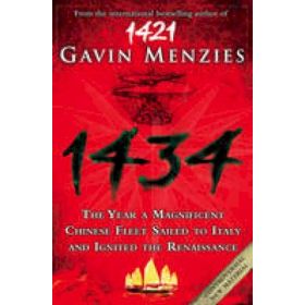 1434: The Year a Magnificent Chinese Fleet Sailed to Italy and Ignited the Rennaissance