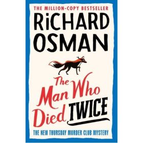 The Man Who Died Twice (Thursday Murder Club #2