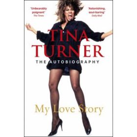 Tina Turner - My Love Story