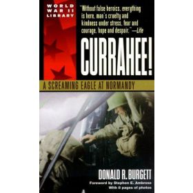 Currahee! A Screaming Eagle at Normandy