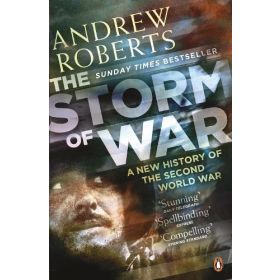 The Storm of War: A New History of the Second World War
