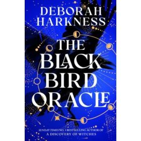 The Black Bird Oracle (All Souls # 5)