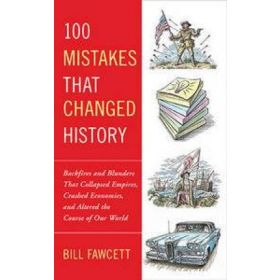 100 Mistakes that Changed History
