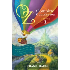 Oz: The Complete Collection Vol.1: The Wonderful Wizard of OZ / The Marvelous Land of OZ /  Ozma of Oz