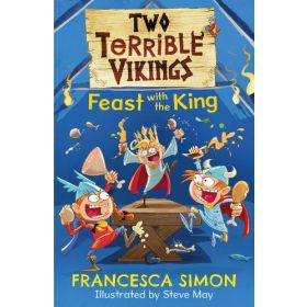 Two Terrible Vikings:  Feast with the King