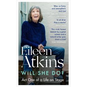 Will She Do?: Act One of a Life on Stage