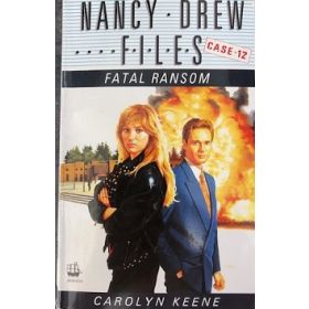 Fatal Ransom (Nancy Drew Files # 12)