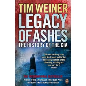 Legacy of Ashes: The History of the CIA