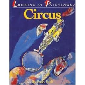 Looking at Paintings: Circus