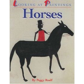 Looking at Paintings: Horses