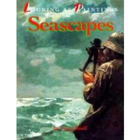Looking at Paintings: Seascapes