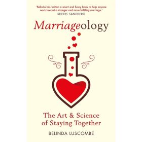 Marriageology: The Art and Science of Staying Together New Condition