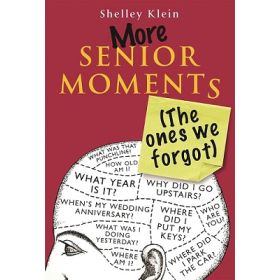 More Senior Moments