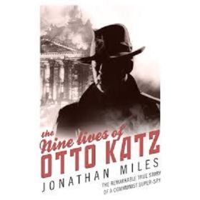 The Nine Lives of Otto Katz
